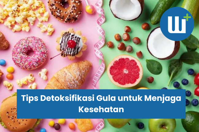 Tips Detoksifikasi Gula untuk Menjaga Kesehatan